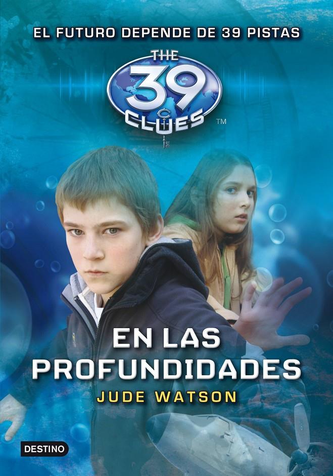 39 CLUES 6: EN LAS PROFUNDIDADES | 9788408107682 | WATSON, JUDE | Galatea Llibres | Librería online de Reus, Tarragona | Comprar libros en catalán y castellano online