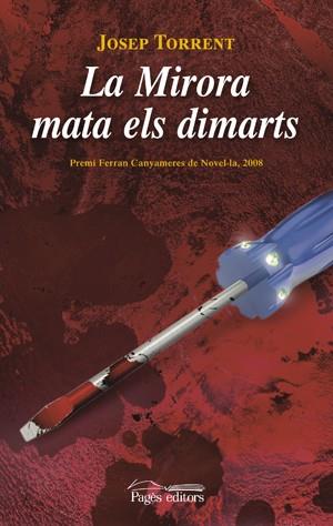 MIRORA MATA ELS DIMARTS, LA | 9788497797160 | TORRENT, JOSEP | Galatea Llibres | Llibreria online de Reus, Tarragona | Comprar llibres en català i castellà online