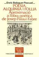 POESIA, ALQUIMIA I FOLLIA | 9788478266609 | BALAGUER PASCUAL, ENRIC | Galatea Llibres | Llibreria online de Reus, Tarragona | Comprar llibres en català i castellà online