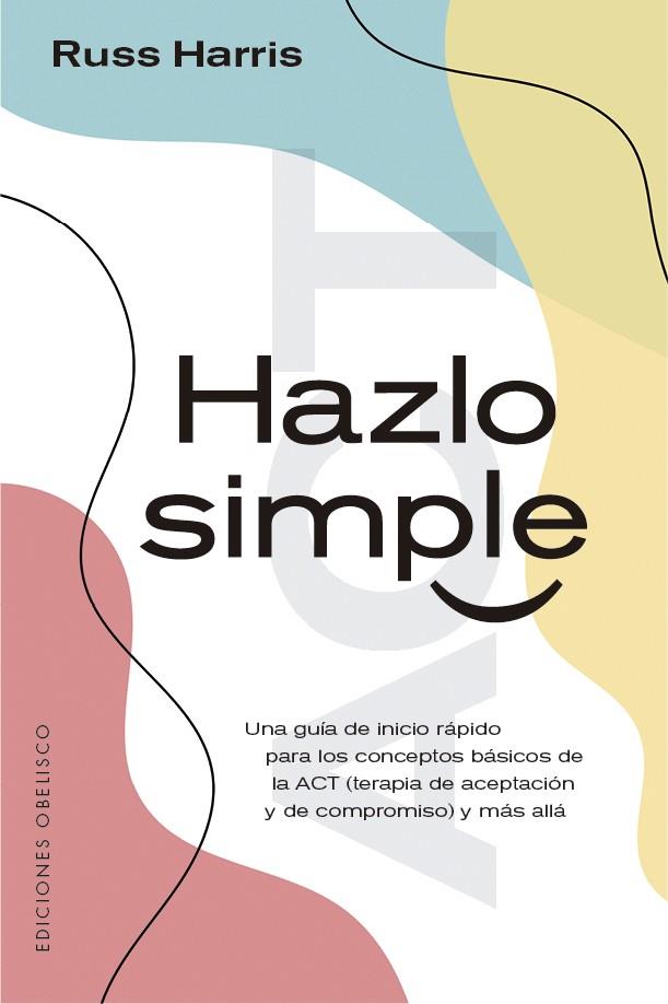 HAZLO SIMPLE | 9788491116783 | HARRIS, RUSS | Galatea Llibres | Llibreria online de Reus, Tarragona | Comprar llibres en català i castellà online