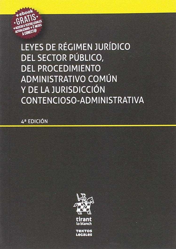 LEYES DE REGIMEN JURIDICO DEL SECTOR PUBLICO, DEL PROCEDIMIENTO ADMINISTRATIVO COMUN Y DE LA JURISDICCION CONTENCIOSO-ADMINISTRA 4ª ED 2018 | 9788491907091 | PAREJO ALFONSO, LUCIANO/Y OTROS | Galatea Llibres | Llibreria online de Reus, Tarragona | Comprar llibres en català i castellà online