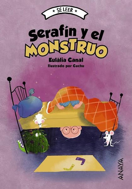 SERAFÍN Y EL MONSTRUO | 9788414334515 | CANAL, EULÀLIA | Galatea Llibres | Llibreria online de Reus, Tarragona | Comprar llibres en català i castellà online