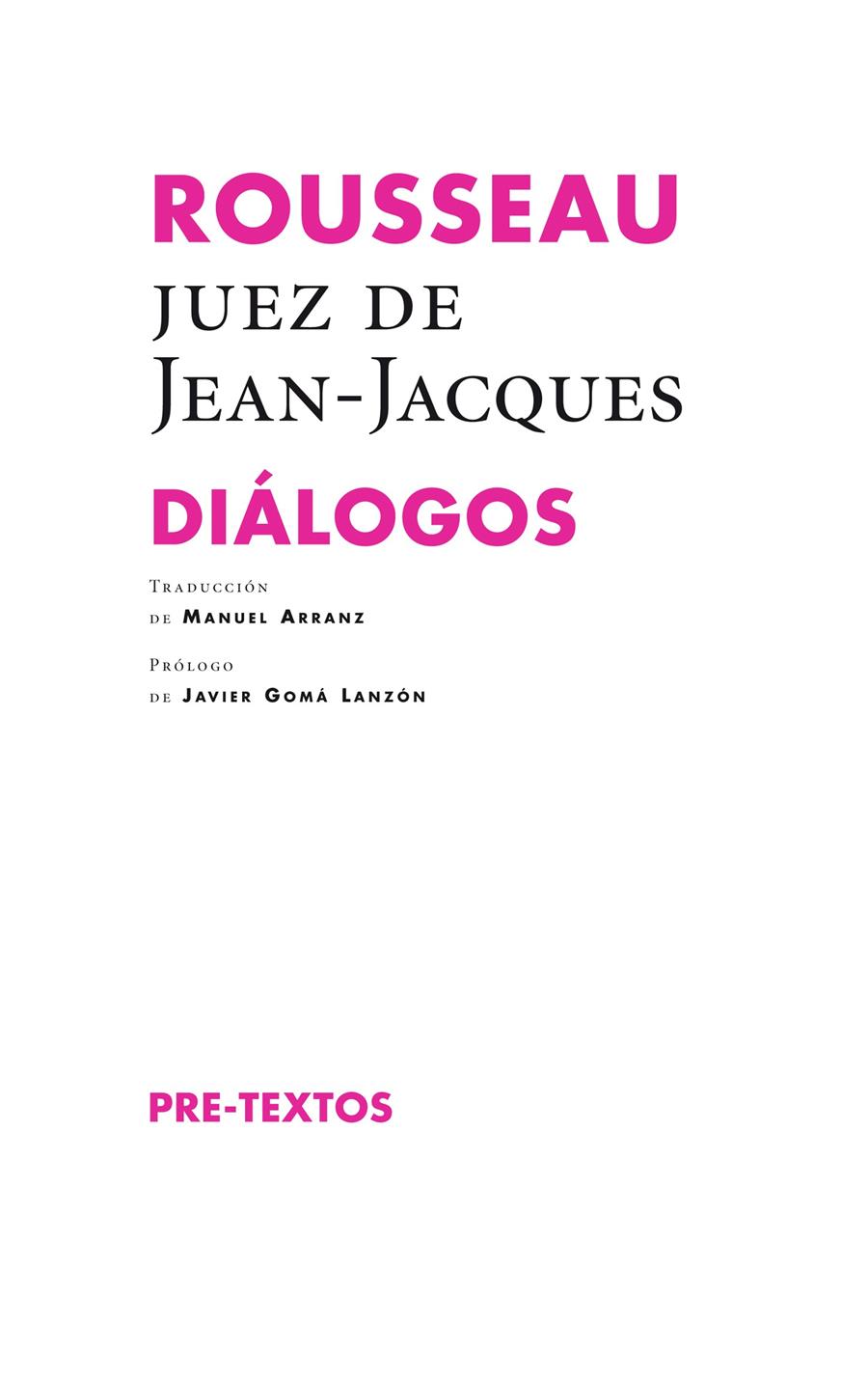 DIALOGOS. ROUSSEAU | 9788415894971 | ROUSSEAU, JEAN-JACQUES | Galatea Llibres | Librería online de Reus, Tarragona | Comprar libros en catalán y castellano online