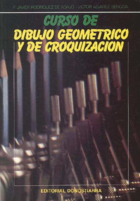 CURSO DE DIBUJO GEOMETRICO Y DE CROQUIZACION | 9788470631733 | RODRIGUEZ DE ABAJO | Galatea Llibres | Llibreria online de Reus, Tarragona | Comprar llibres en català i castellà online