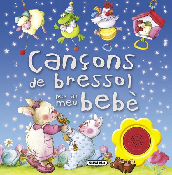 CANÇONS DE BRESSOL PER AL MEU BEBÈ | 9788467720327 | Galatea Llibres | Llibreria online de Reus, Tarragona | Comprar llibres en català i castellà online