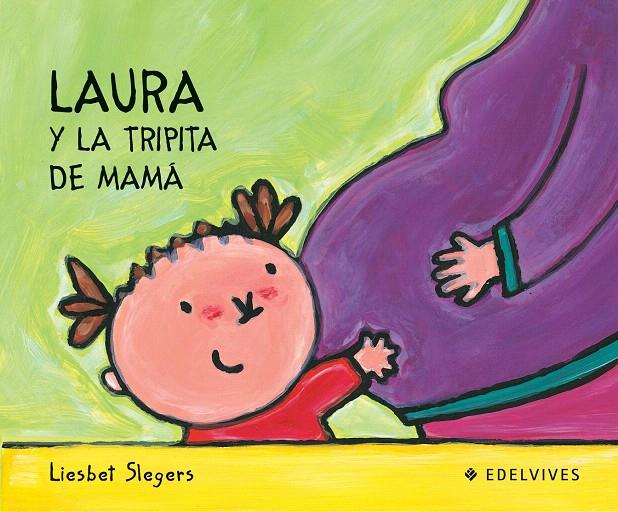 LAURA Y LA TRIPITA DE MAMA | 9788426355430 | SLEGERS | Galatea Llibres | Llibreria online de Reus, Tarragona | Comprar llibres en català i castellà online