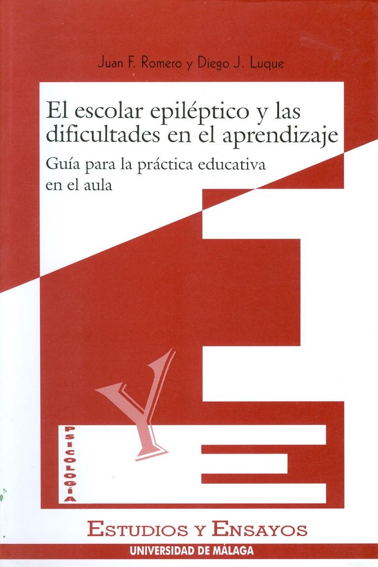 ESCOLAR EPILEPTICO Y LAS DIFICULTADES EN EL APRENDIZAJE, EL | 9788474966947 | ROMERO, JUAN F. - LUQUE, DIEGO J. | Galatea Llibres | Llibreria online de Reus, Tarragona | Comprar llibres en català i castellà online