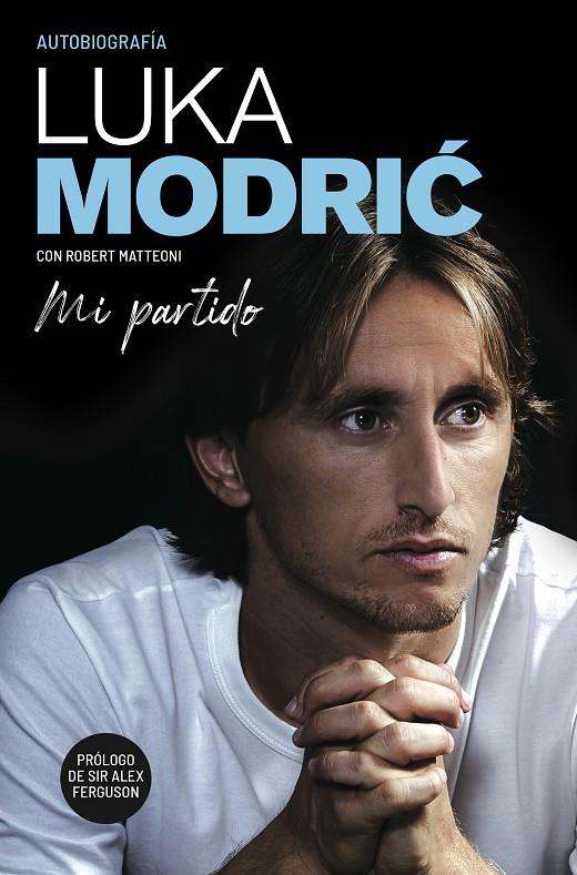 MI PARTIDO: LA AUTOBIOGRAFIA DE LUKA MODRIC | 9788412063752 | MODRIC, LUKA | Galatea Llibres | Llibreria online de Reus, Tarragona | Comprar llibres en català i castellà online