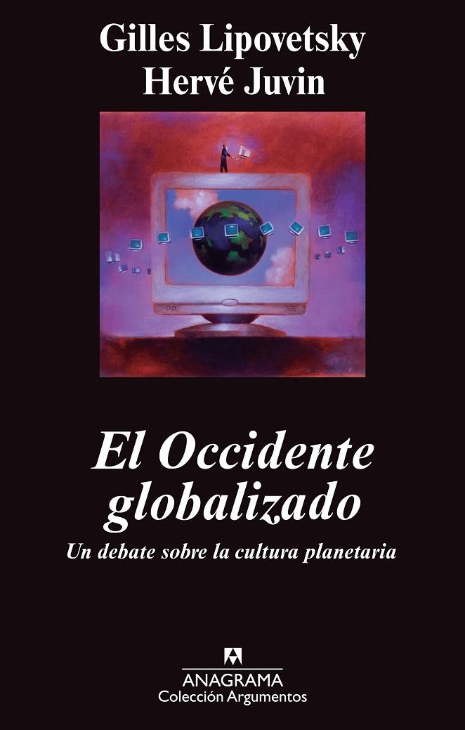 OCCIDENTE GLOBALIZADO, EL | 9788433963345 | LIPOVETSKY, GILLES Y JUVIN, HERVE | Galatea Llibres | Llibreria online de Reus, Tarragona | Comprar llibres en català i castellà online