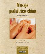 MASAJE PEDIATRICO CHINO : TEORIA Y PRACTICA | 9788475564791 | SOTTE, LUCIO | Galatea Llibres | Llibreria online de Reus, Tarragona | Comprar llibres en català i castellà online