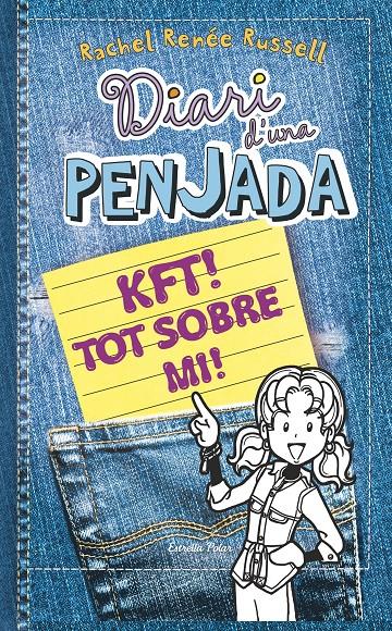 DIARI D'UNA PENJADA 6 1/2. KFT! TOT SOBRE MI! | 9788490574430 | RUSSELL, RACHEL RENEE | Galatea Llibres | Librería online de Reus, Tarragona | Comprar libros en catalán y castellano online