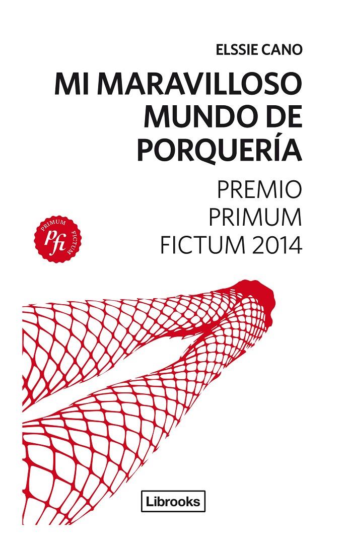 MI MARAVILLOSO MUNDO DE PORQUERÍA | 9788494183522 | CANO, ELSSIE | Galatea Llibres | Llibreria online de Reus, Tarragona | Comprar llibres en català i castellà online