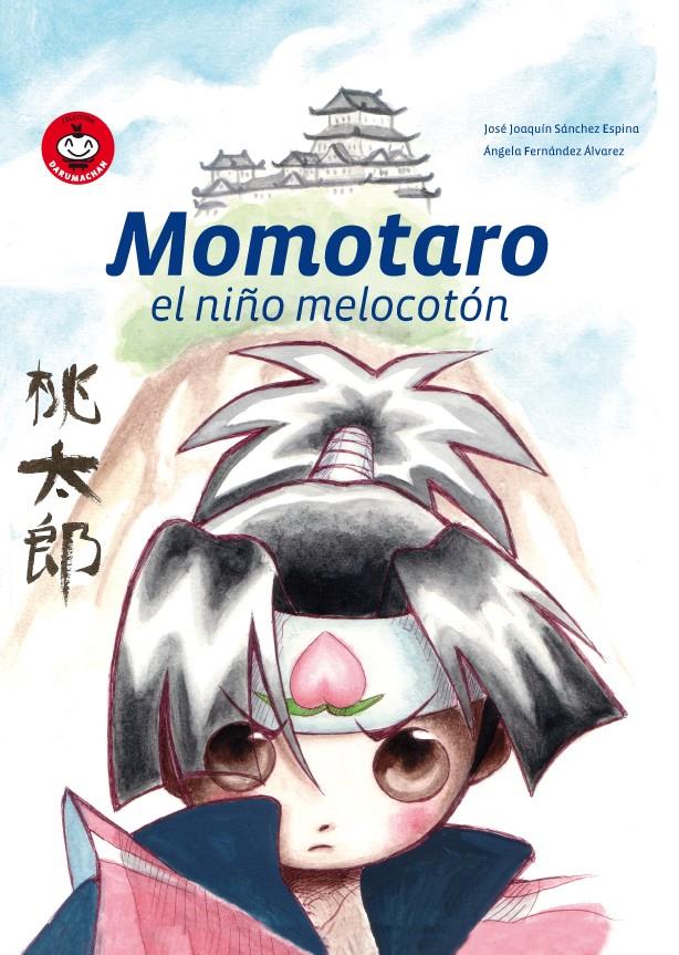 MOMOTARO EL NIÑO MELOCOTÓN | 9788493619862 | SÁNCHEZ ESPINA, JOSÉ JOAQUÍN | Galatea Llibres | Llibreria online de Reus, Tarragona | Comprar llibres en català i castellà online