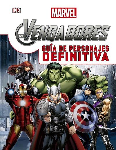 LOS VENGADORES. GUÍA DE PERSONAJES DEFINITIVA | 9788415343882 | Galatea Llibres | Llibreria online de Reus, Tarragona | Comprar llibres en català i castellà online