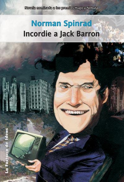 INCORDIE A JACK BARRON | 9788495024398 | SPINRAD, NORMAN | Galatea Llibres | Llibreria online de Reus, Tarragona | Comprar llibres en català i castellà online