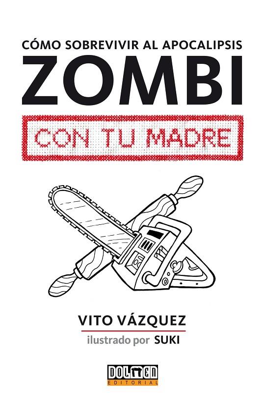 COMO SOBREVIVIR AL APOCALIPSIS ZOMBIE CON TU MADRE | 9788416436323 | VáZQUEZ, VITO | Galatea Llibres | Llibreria online de Reus, Tarragona | Comprar llibres en català i castellà online