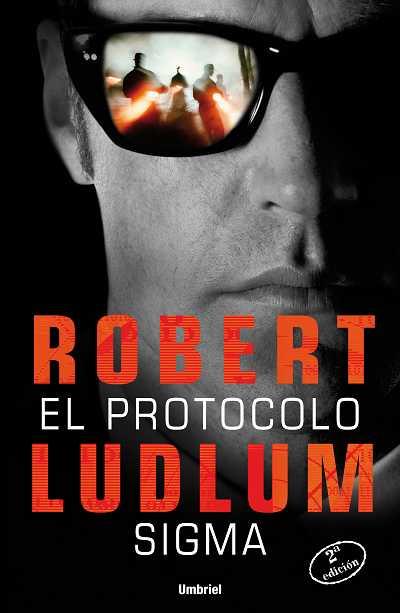 PROTOCOLO SIGMA, EL | 9788489367623 | LUDLUM, ROBERT | Galatea Llibres | Llibreria online de Reus, Tarragona | Comprar llibres en català i castellà online