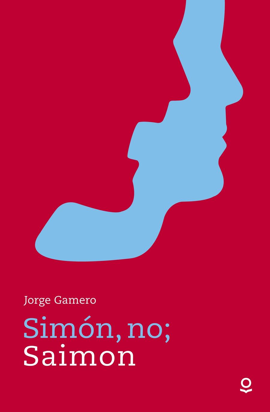 SIMÓN, NO; SAIMON | 9788491220602 | GAMERO, JORGE | Galatea Llibres | Llibreria online de Reus, Tarragona | Comprar llibres en català i castellà online