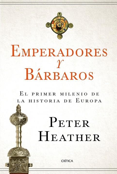 EMPERADORES Y BáRBAROS | 9788417067786 | HEATHER, PETER | Galatea Llibres | Llibreria online de Reus, Tarragona | Comprar llibres en català i castellà online