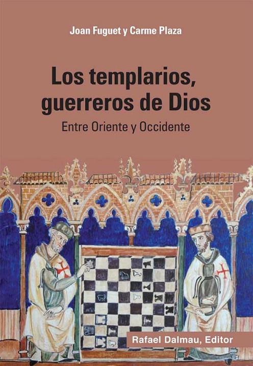 LOS TEMPLARIOS, GUERREROS DE DIOS | 9788423207770 | FUGUET, JOAN I CARME PLAZA | Galatea Llibres | Llibreria online de Reus, Tarragona | Comprar llibres en català i castellà online