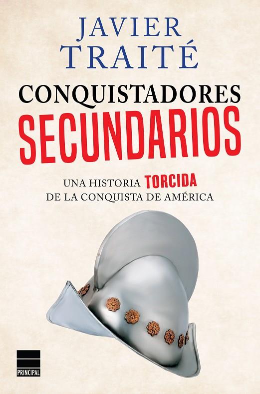 CONQUISTADORES SECUNDARIOS | 9788416223305 | TRAITé, JAVIER | Galatea Llibres | Llibreria online de Reus, Tarragona | Comprar llibres en català i castellà online