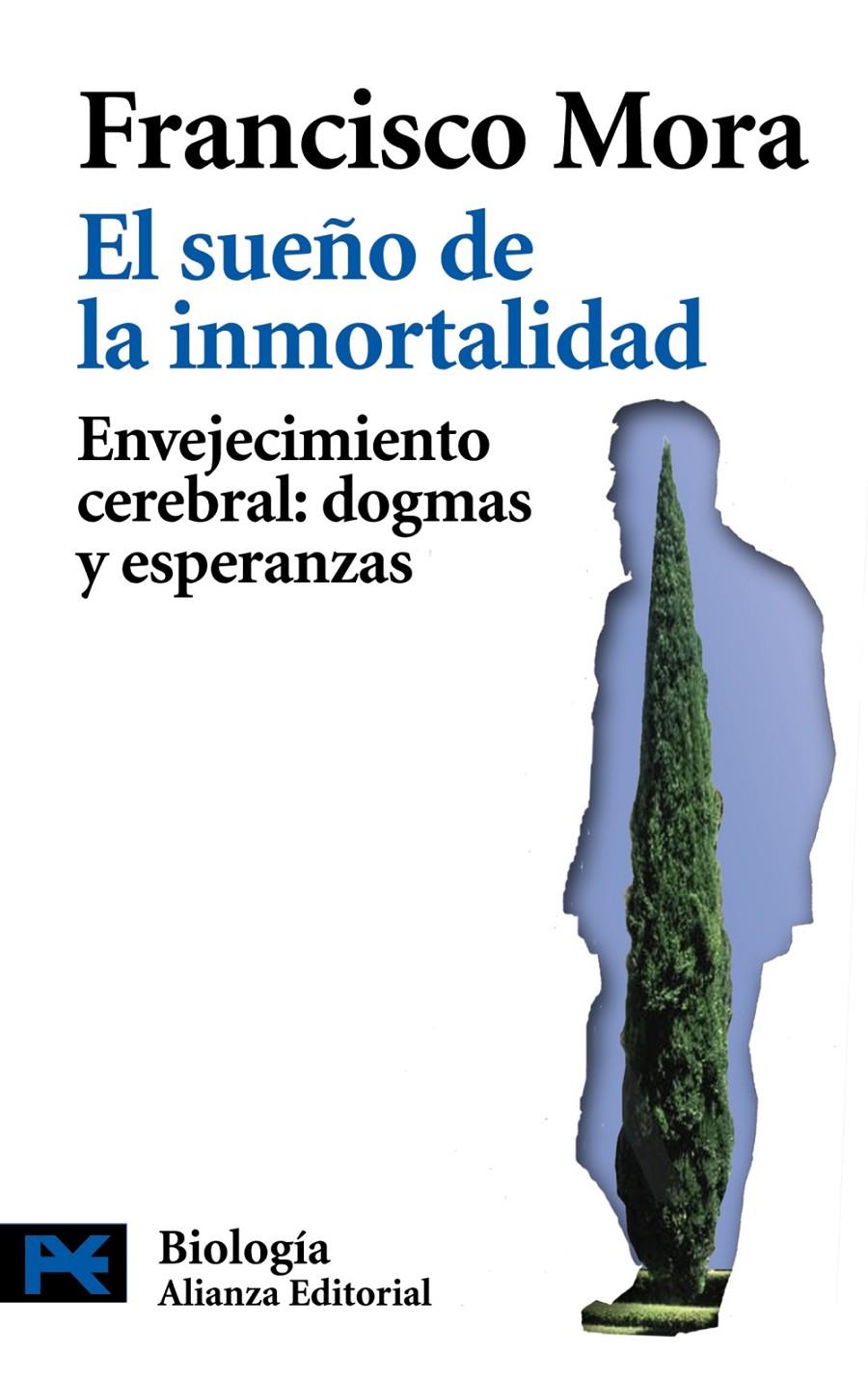 SUEÑO DE LA INMORTALIDAD : ENVEJECIMIENTO CEREBRAL : DOGM | 9788420662664 | MORA TERUEL, F. | Galatea Llibres | Librería online de Reus, Tarragona | Comprar libros en catalán y castellano online