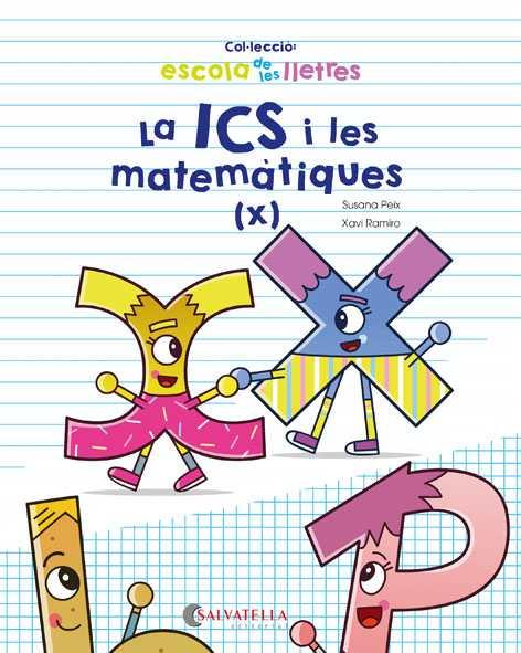 LA ICS I LES MATEMÀTIQUES | 9788417091675 | PEIX CRUZ, SUSANA | Galatea Llibres | Librería online de Reus, Tarragona | Comprar libros en catalán y castellano online