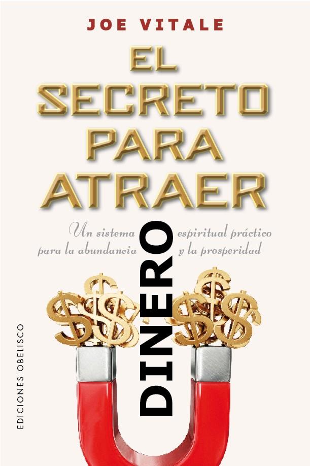 EL SECRETO PARA ATRAER EL DINERO | 9788491119104 | VITALE, JOE | Galatea Llibres | Llibreria online de Reus, Tarragona | Comprar llibres en català i castellà online