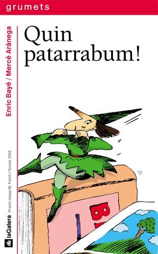 QUIN PATARRABUM! | 9788424681111 | BAYÉ, ENRIC | Galatea Llibres | Llibreria online de Reus, Tarragona | Comprar llibres en català i castellà online