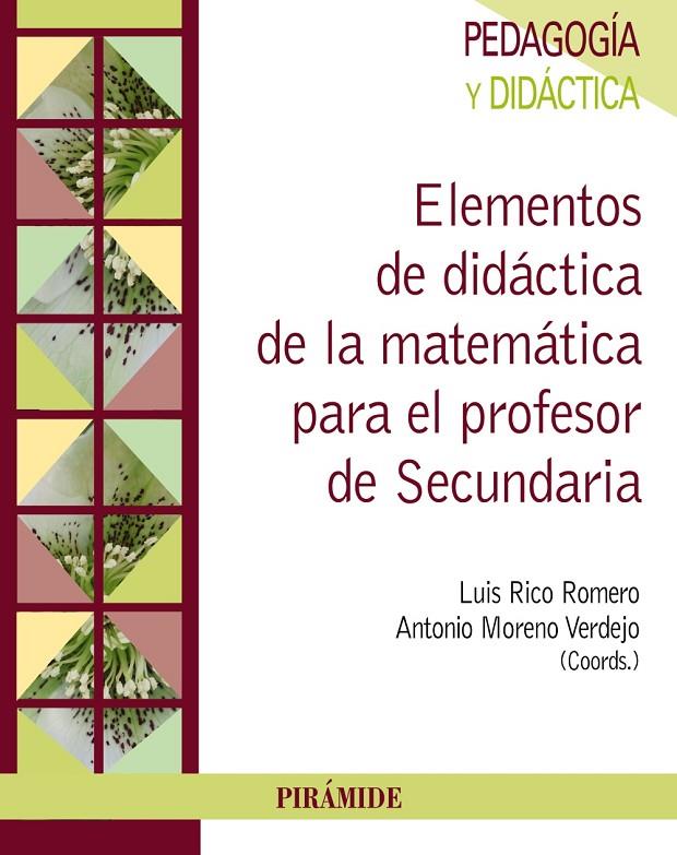 ELEMENTOS DE DIDÁCTICA DE LA MATEMÁTICA PARA EL PROFESOR DE SECUNDARIA | 9788436835366 | RICO ROMERO, LUIS/MORENO VERDEJO, ANTONIO | Galatea Llibres | Llibreria online de Reus, Tarragona | Comprar llibres en català i castellà online