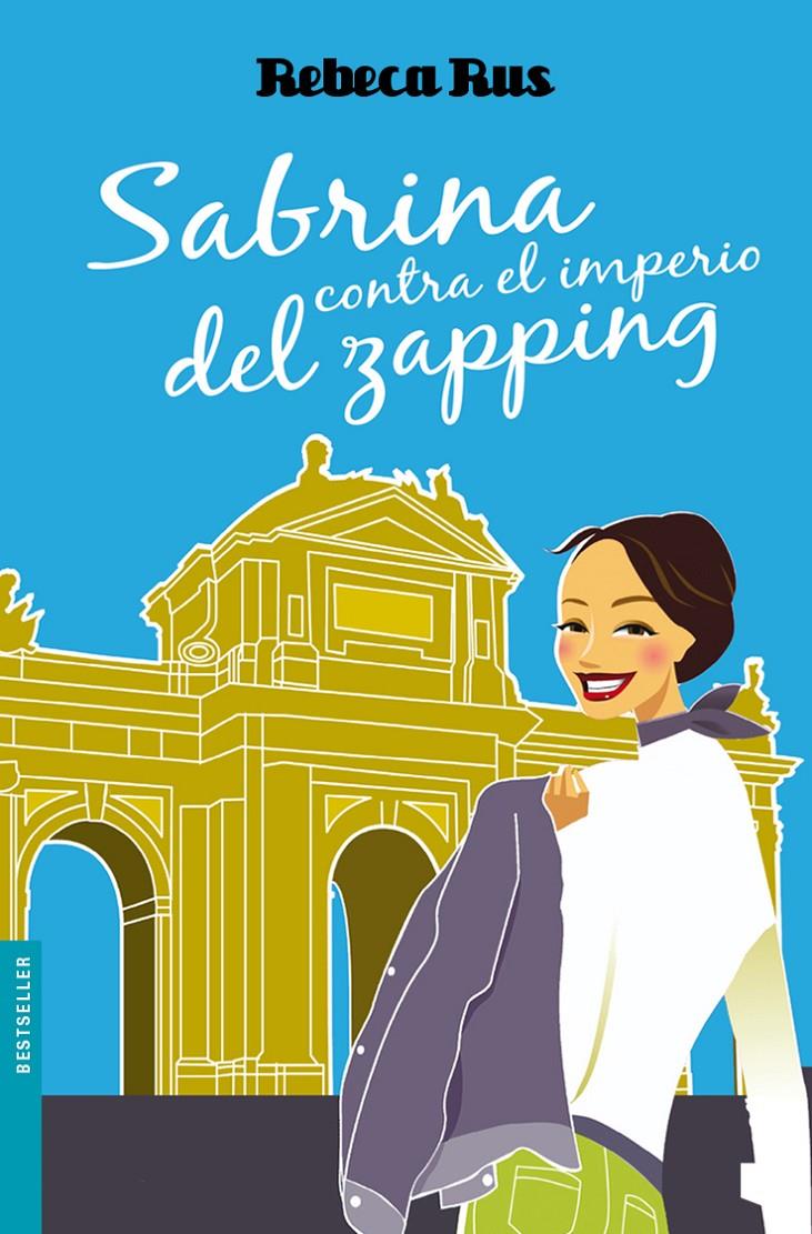 SABRINA CONTRA EL IMPERIO DEL ZAPPING | 9788408093091 | RUS, REBECA | Galatea Llibres | Llibreria online de Reus, Tarragona | Comprar llibres en català i castellà online