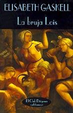 BRUJA LOIS, LA               (DIP) | 9788477021506 | GASKELL, ELISABETH | Galatea Llibres | Llibreria online de Reus, Tarragona | Comprar llibres en català i castellà online