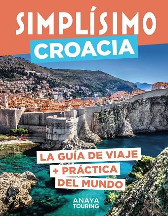 CROACIA GUIA SIMPLISIMO 2024 | 9788491587583 | Galatea Llibres | Llibreria online de Reus, Tarragona | Comprar llibres en català i castellà online