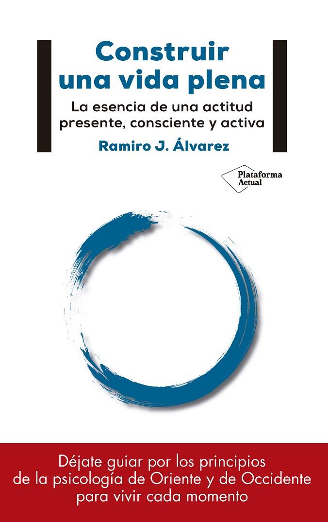 CONSTRUIR UNA VIDA PLENA | 9788417114886 | ÁLVAREZ FERNáNDEZ, RAMIRO J. | Galatea Llibres | Llibreria online de Reus, Tarragona | Comprar llibres en català i castellà online