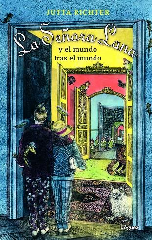 LA SEÑORA LANA Y EL MUNDO TRAS EL MUNDO | 9788412491425 | RICHTER, JUTTA | Galatea Llibres | Llibreria online de Reus, Tarragona | Comprar llibres en català i castellà online