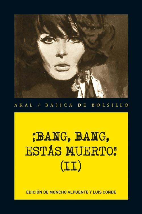 BANG, BANG, ESTÁS MUERTO VOL. 2 | 9788446034698 | VV.AA | Galatea Llibres | Llibreria online de Reus, Tarragona | Comprar llibres en català i castellà online