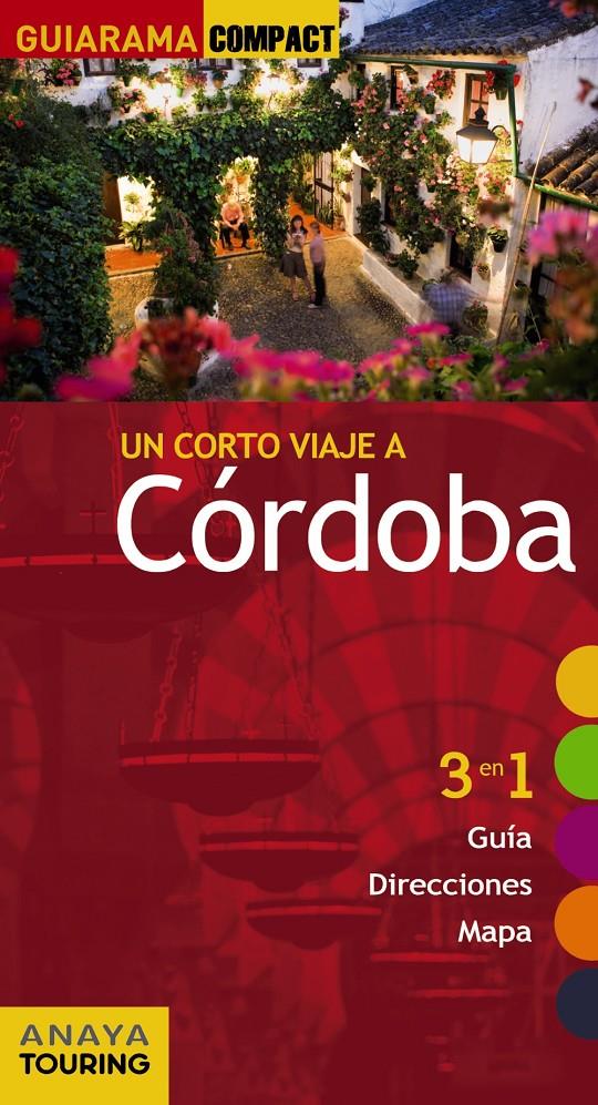 CÓRDOBA GUIARAMA COMPACT | 9788499354620 | SOLANO PÉREZ-LILA, FRANCISCO DE/ARJONA MOLINA, RAFAEL/CASAÑO, CARMELO | Galatea Llibres | Llibreria online de Reus, Tarragona | Comprar llibres en català i castellà online