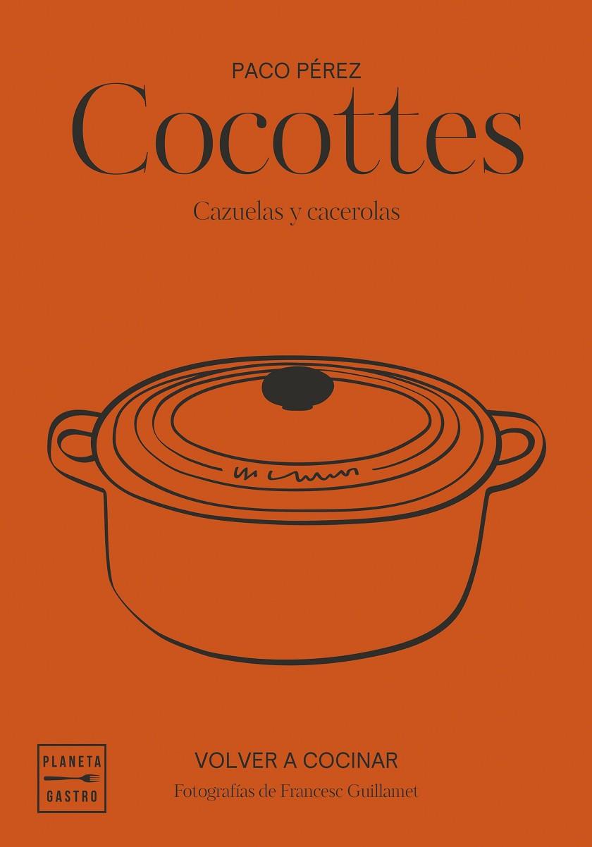 COCOTTES. EDICIÓN TAPA BLANDA | 9788408292500 | PÉREZ, PACO/GARCÍA-ARBÓS, SALVADOR/GUILLAMET, FRANCESC | Galatea Llibres | Llibreria online de Reus, Tarragona | Comprar llibres en català i castellà online