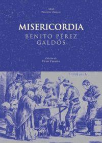 MISERICORDIA | 9788446011316 | PEREZ GALDOS, BENITO | Galatea Llibres | Llibreria online de Reus, Tarragona | Comprar llibres en català i castellà online