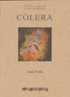 COLERA | 9788492408818 | NOLLA, ENRIC | Galatea Llibres | Librería online de Reus, Tarragona | Comprar libros en catalán y castellano online