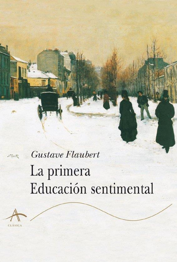 PRIMERA EDUCACION SENTIMENTAL, LA | 9788484281092 | FLAUBERT, GUSTAVE | Galatea Llibres | Llibreria online de Reus, Tarragona | Comprar llibres en català i castellà online