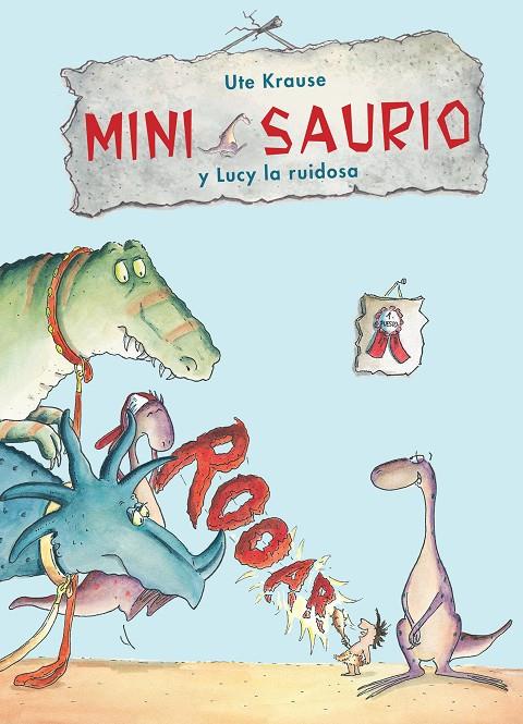 MINI SAURIO Y LUCY LA RUIDOSA | 9788468324937 | KRAUSER, UTE | Galatea Llibres | Llibreria online de Reus, Tarragona | Comprar llibres en català i castellà online