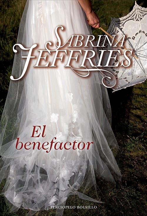 EL BENEFACTOR | 9788415952084 | JEFFRIES, SABRINA | Galatea Llibres | Librería online de Reus, Tarragona | Comprar libros en catalán y castellano online