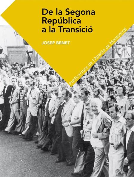 DE LA SEGONA REPÚBLICA A LA TRANSICIÓ | 9788498836158 | BENET MORELL, JOSEP | Galatea Llibres | Llibreria online de Reus, Tarragona | Comprar llibres en català i castellà online