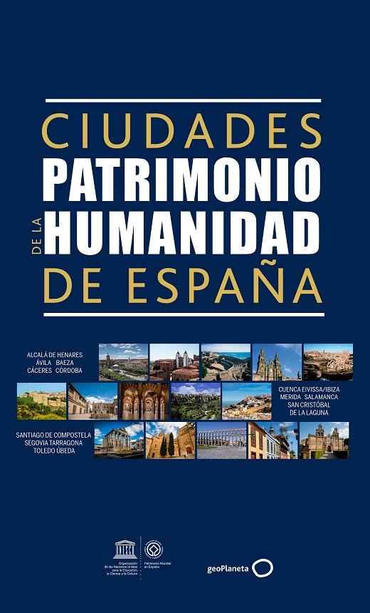 CIUDADES PATRIMONIO DE LA HUMANIDAD DE ESPAÑA | 9788408165668 | Galatea Llibres | Llibreria online de Reus, Tarragona | Comprar llibres en català i castellà online