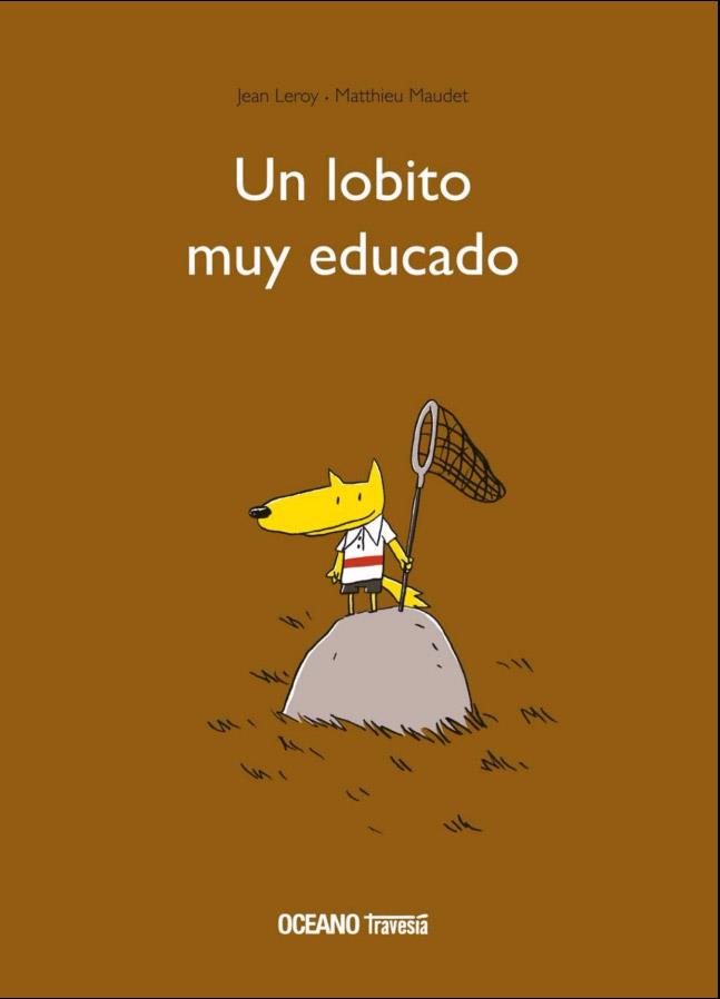 UN LOBITO MUY EDUCADO | 9786075270791 | LEROY, JEAN | Galatea Llibres | Llibreria online de Reus, Tarragona | Comprar llibres en català i castellà online