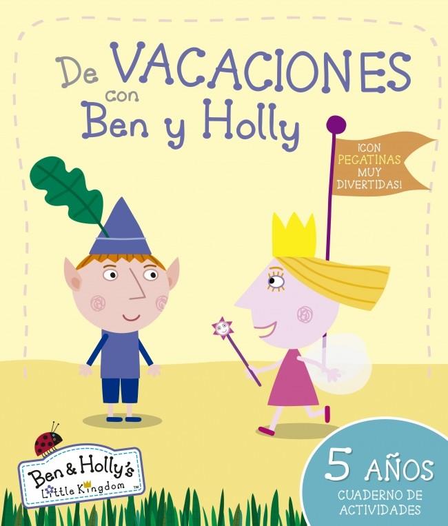 DE VACACIONES CON BEN Y HOLLY 5 AÑOS | 9788437200675 | Galatea Llibres | Llibreria online de Reus, Tarragona | Comprar llibres en català i castellà online