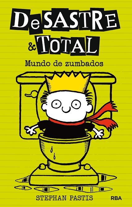 DESASTRE & TOTAL 4. MUNDO DE ZUMBADOS | 9788427209886 | PASTIS, STEPHAN | Galatea Llibres | Llibreria online de Reus, Tarragona | Comprar llibres en català i castellà online