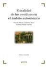 FISCALIDAD DE RESIDUOS EN EL ÁMBITO AUTONÓMICO | 9788497904490 | PATÓN GARCÍA, G. / LUCHENA MOZO, G.M. | Galatea Llibres | Llibreria online de Reus, Tarragona | Comprar llibres en català i castellà online