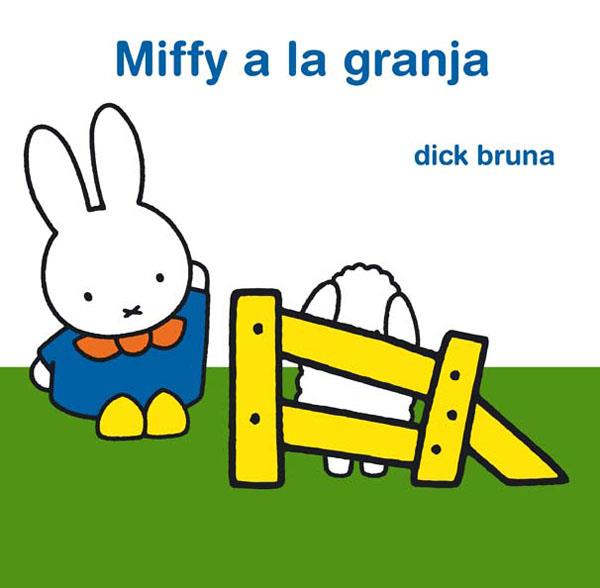 MIFFY A LA GRANJA | 9788434237728 | BRUNA, DICK | Galatea Llibres | Librería online de Reus, Tarragona | Comprar libros en catalán y castellano online